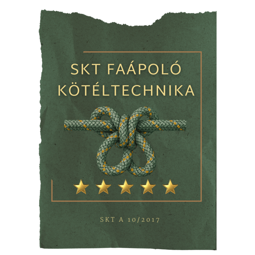 SKT faápoló kötéltechnika minősítés